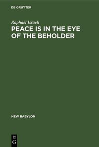 Produktbild: Peace is in the Eye of the Beholder