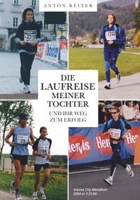 Produktbild: Die Laufreise meiner Tochter und ihr Weg zum Erfolg