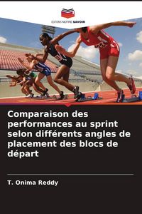 Produktbild: Comparaison des performances au sprint selon diff&eacute;rents angles de placement des blocs de d&eacute;part