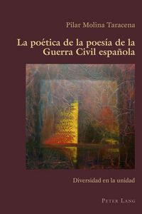 Produktbild: La po&eacute;tica de la poes&iacute;a de la Guerra Civil espa&ntilde;ola