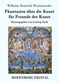 Produktbild: Phantasien &uuml;ber die Kunst f&uuml;r Freunde der Kunst