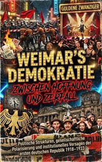 Produktbild: Weimars Demokratie zwischen Hoffnung und Zerfall