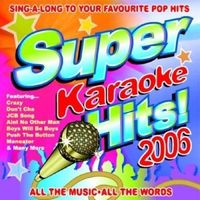 Bild vom Artikel Super Karaoke Hits 2006 vom Autor Karaoke
