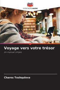 Produktbild: Voyage vers votre tr&eacute;sor