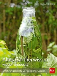 Produktbild: Altes G&auml;rtnerwissen wieder entdeckt