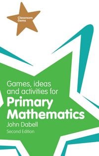Produktbild: Games, Ideas and Activities for Primary Mathematics