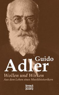 Produktbild: Wollen und Wirken: aus dem Leben eines Musikhistorikers