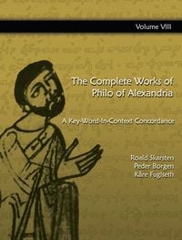 Produktbild: The Complete Works of Philo of Alexandria: A Key-Word-In-Context Concordance (Vol.8)