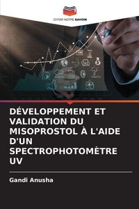 Produktbild: D&eacute;veloppement Et Validation Du Misoprostol &Agrave; L'aide D'un Spectrophotom&egrave;tre Uv