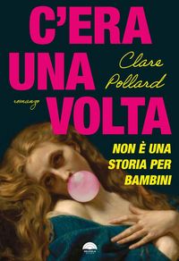 Produktbild: C'era una volta. Non &egrave; una storia per bambini