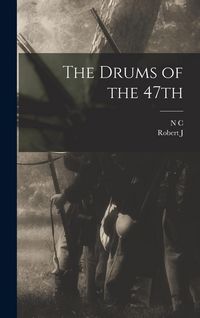 Produktbild: The Drums of the 47th