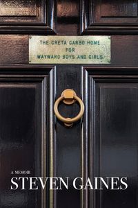 Produktbild: The Greta Garbo Home for Wayward Boys and Girls