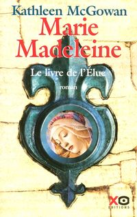 Produktbild: Marie Madeleine: Le livre de l'Elue