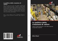 Produktbild: La politica della creazione di valore