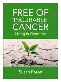 Produktbild: Free of 'Incurable' Cancer
