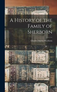 Produktbild: A History of the Family of Sherborn