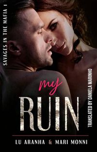Produktbild: My Ruin (Mafia Savages, #1)