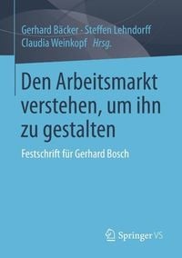Produktbild: Den Arbeitsmarkt verstehen, um ihn zu gestalten