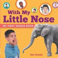 Produktbild: With My Little Nose (My First Senses Book)