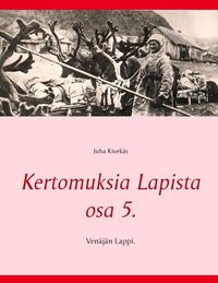 Produktbild: Kertomuksia Lapista osa 5.