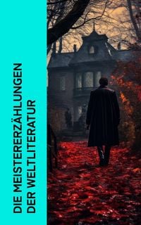 Produktbild: Die Meistererz&auml;hlungen der Weltliteratur