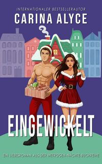 Produktbild: Eingewickelt (MetroGen N&auml;chte-Buchreihe, #7)