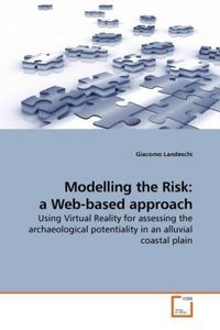 Produktbild: Landeschi, G: Modelling the Risk: a Web-based approach