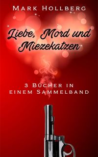 Produktbild: Liebe, Mord und Miezekatzen