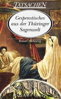 Produktbild: Hohberg, R: Gespenstisches aus der Th&uuml;ringer Sagenwelt