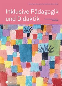 Bild vom Artikel Inklusive Pädagogik und Didaktik (Neuauflage) vom Autor André Kunz