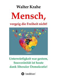 Produktbild: Mensch, vergeig die Freiheit nicht!