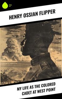 Produktbild: My Life As The Colored Cadet at West Point