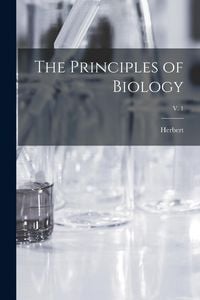 Produktbild: The Principles of Biology; v. 1