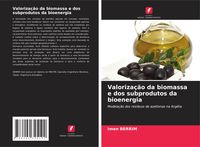 Produktbild: Valoriza&ccedil;&atilde;o da biomassa e dos subprodutos da bioenergia