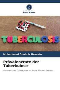 Produktbild: Pr&auml;valenzrate der Tuberkulose