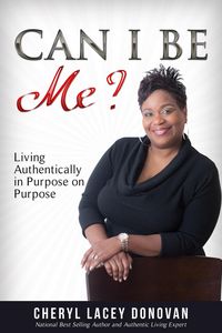 Produktbild: Can I Be Me? Living Authentically in Purpose on Purpose