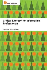 Produktbild: Critical Literacy for Information Professionals