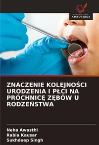 Produktbild: Znaczenie Kolejno&iquest;ci Urodzenia I P&iquest;ci Na Pr&oacute;chnic&iquest; Z&iquest;b&oacute;w U Rodze&iquest;stwa