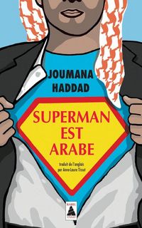 Produktbild: Superman est arabe : de Dieu, du mariage, des machos et autres