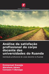 Produktbild: An&aacute;lise da satisfa&ccedil;&atilde;o profissional do corpo docente das universidades do Ruanda