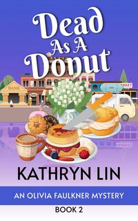 Produktbild: Dead as a Donut (Olivia Faulkner Mysteries, #2)
