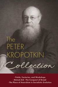 Produktbild: The Peter Kropotkin Collection