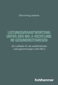 Produktbild: Leitungsverantwortung unter der NIS-2-Richtlinie im Gesundheitswesen