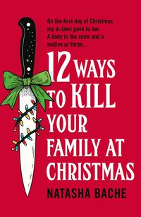 Produktbild: 12 Ways to Kill Your Family at Christmas