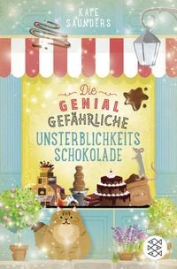 Produktbild: Die genial gef&auml;hrliche Unsterblichkeitsschokolade