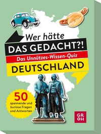 Produktbild: Wer h&auml;tte das gedacht?! Das Unn&uuml;tzes-Wissen-Quiz Deutschland