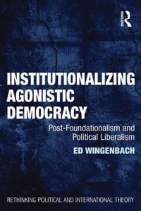 Produktbild: Institutionalizing Agonistic Democracy