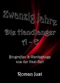 Produktbild: Zwanzig Jahre: Die Handlanger A-E