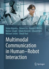 Produktbild: Multimodal Communication in Human&ndash;Robot Interaction