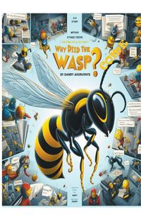 Produktbild: Why Did The Wasp Come?